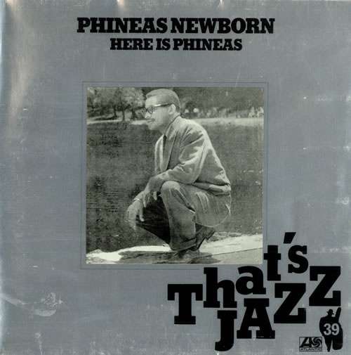 Cover Phineas Newborn* - Here Is Phineas (LP, Album, RE) Schallplatten Ankauf