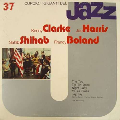 Bild Kenny Clarke / Joe Harris (3) / Sahib Shihab / Francy Boland / The Kenny Clarke - Francy Boland Quintet* - I Giganti Del Jazz Vol. 37 (LP) Schallplatten Ankauf
