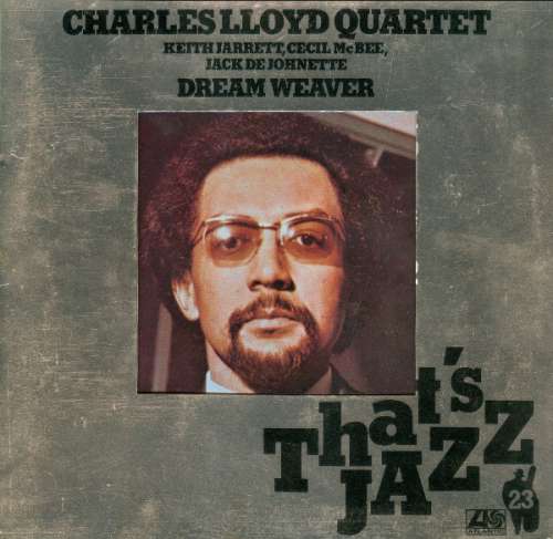 Cover Charles Lloyd Quartet* - Dream Weaver (LP, Album, RE) Schallplatten Ankauf