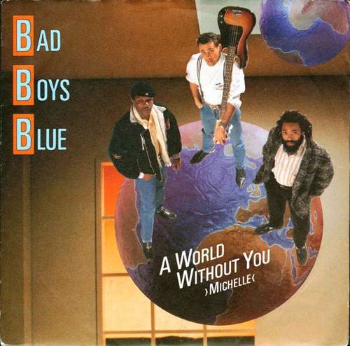 Cover Bad Boys Blue - A World Without You >Michelle< (7, Single) Schallplatten Ankauf