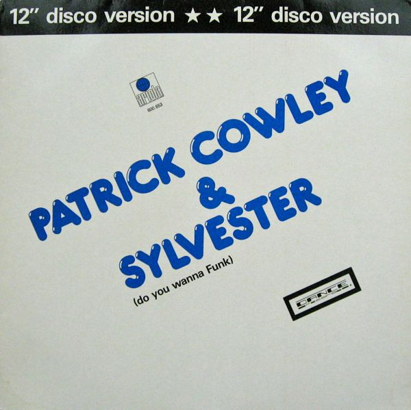 Bild Patrick Cowley & Sylvester - Do You Wanna Funk (12 Disco Version) (12) Schallplatten Ankauf