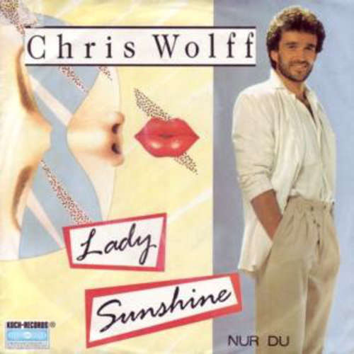 Cover Chris Wolff - Lady Sunshine (7, Single) Schallplatten Ankauf