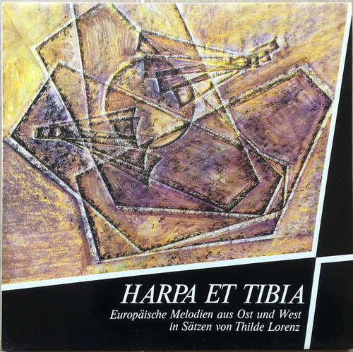 Cover Thilde Lorenz - Harpa Et Tibia - Europäische Melodien Aus Ost Und West (LP, Album) Schallplatten Ankauf