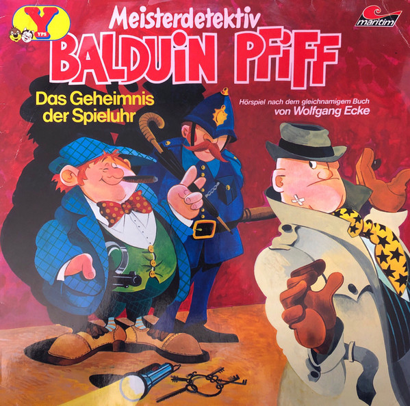 Cover Wolfgang Ecke - Meisterdetektiv Balduin Pfiff Folge 1 - Das Geheimnis Der Spieluhr (LP) Schallplatten Ankauf