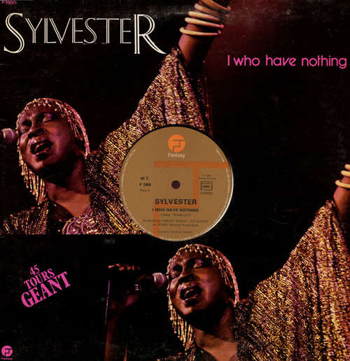 Cover Sylvester - I Who Have Nothing / I Need Somebody To Love Tonight (12, Maxi) Schallplatten Ankauf