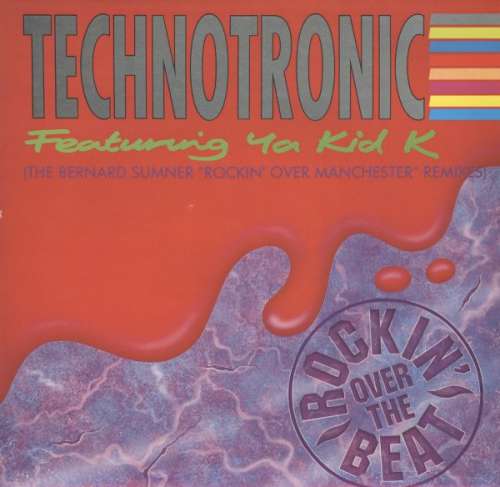 Cover Technotronic Featuring Ya Kid K - Rockin' Over The Beat (The Bernard Sumner Rockin' Over Manchester Remixes) (12, Single) Schallplatten Ankauf