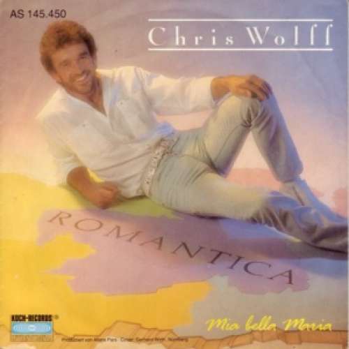 Cover Chris Wolff - Romantica / Mia Bella Maria (7, Single) Schallplatten Ankauf