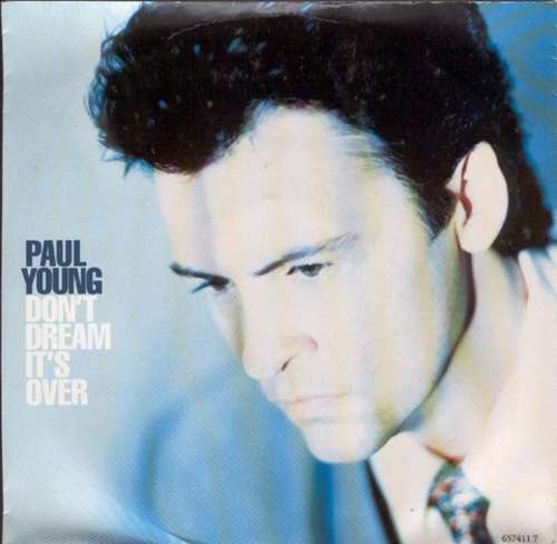 Cover Paul Young - Don't Dream It's Over (7, Single, Lar) Schallplatten Ankauf