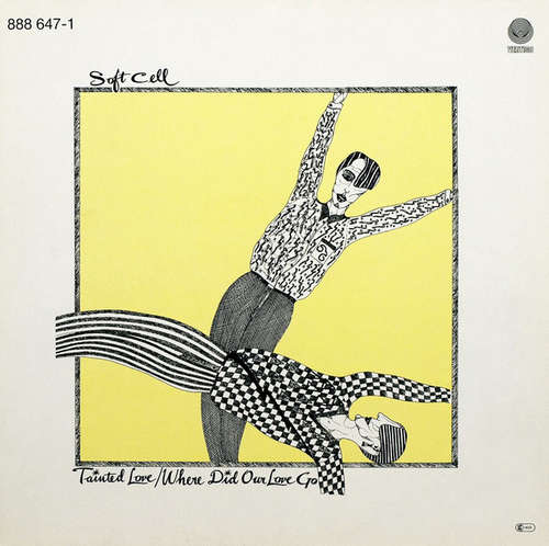 Cover Soft Cell - Tainted Love / Where Did Our Love Go (12, Maxi, RE) Schallplatten Ankauf