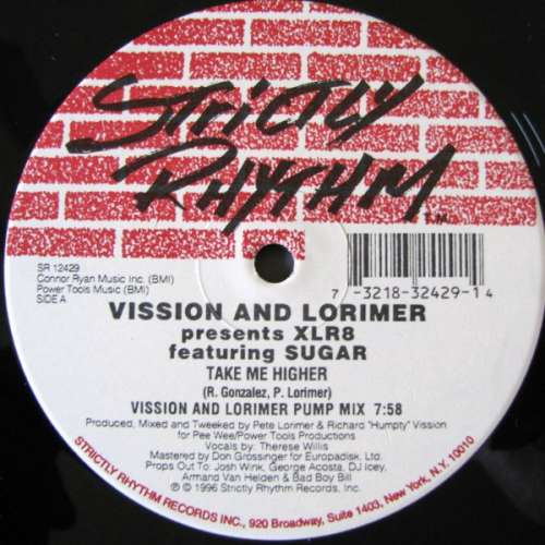 Cover Vission And Lorimer* Presents XLR8 Featuring Sugar - Take Me Higher (12) Schallplatten Ankauf