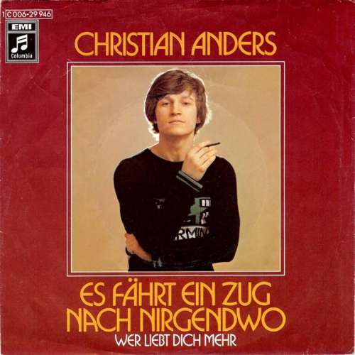 Cover Christian Anders - Es Fährt Ein Zug Nach Nirgendwo  (7, Single) Schallplatten Ankauf