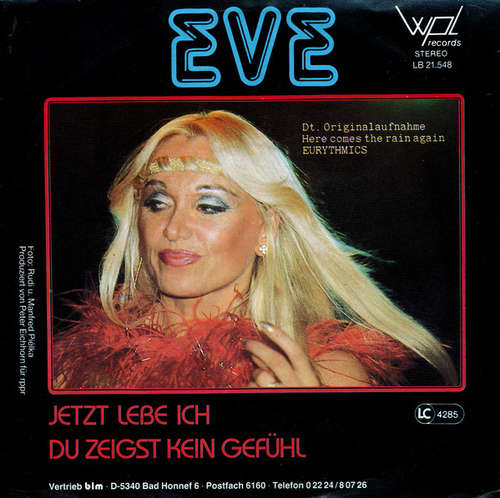 Cover Eve (30) - Jetzt Lebe Ich (Here Comes The Rain Again) / Du Zeigst Kein Gefühl (7, Single) Schallplatten Ankauf