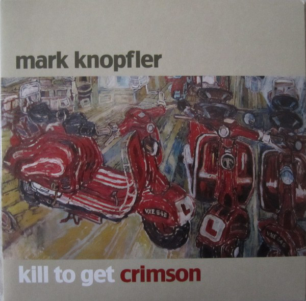 Cover Mark Knopfler - Kill To Get Crimson (2xLP, Album, Gat) Schallplatten Ankauf