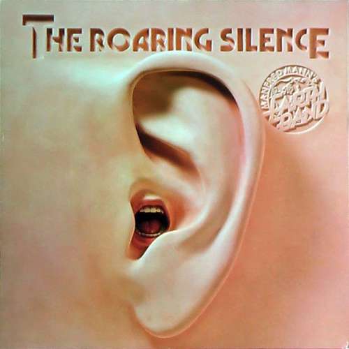 Cover Manfred Mann's Earth Band - The Roaring Silence (LP, Album, Club) Schallplatten Ankauf