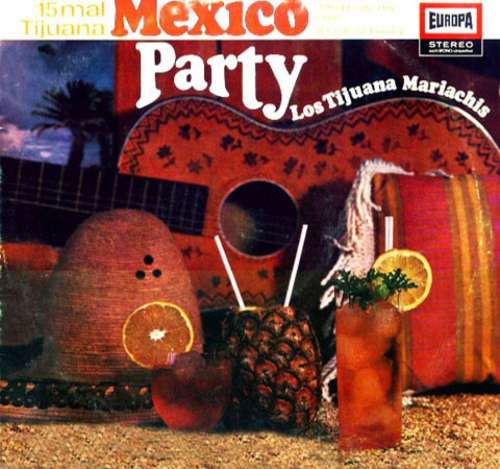 Cover Los Tijuana Mariachis - Mexico Party (LP, Album) Schallplatten Ankauf