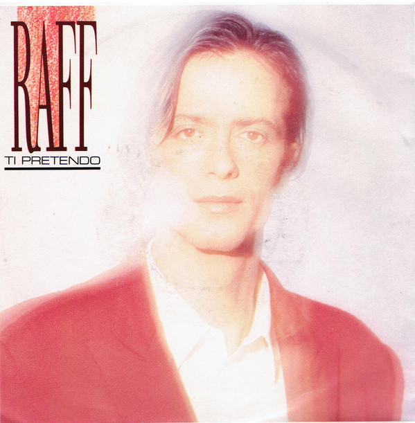 Cover Raff* - Ti Pretendo (7, Single) Schallplatten Ankauf