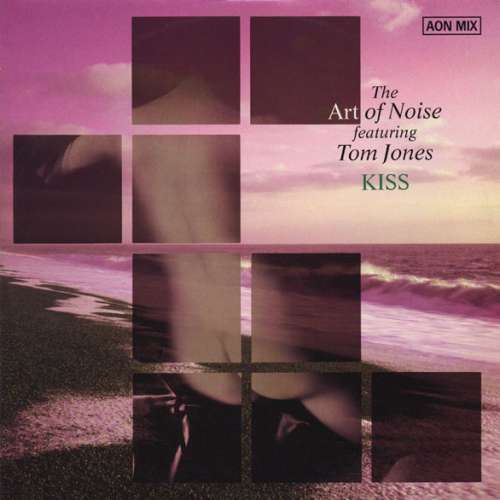Cover The Art Of Noise Featuring Tom Jones - Kiss (AON Mix) (12, Single) Schallplatten Ankauf