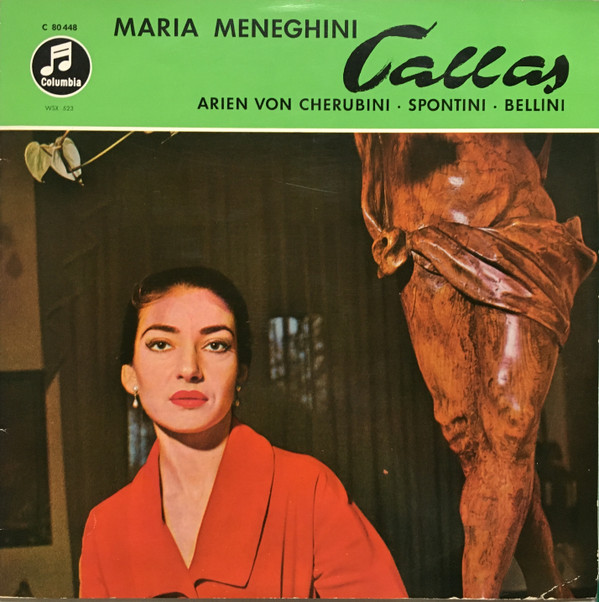 Cover Maria Meneghini Callas*, Cherubini*, Spontini*, Bellini* - Maria Meneghini Callas Arien von Cherubini/Spontini/Bellini (LP, Comp, Mono, Gat) Schallplatten Ankauf