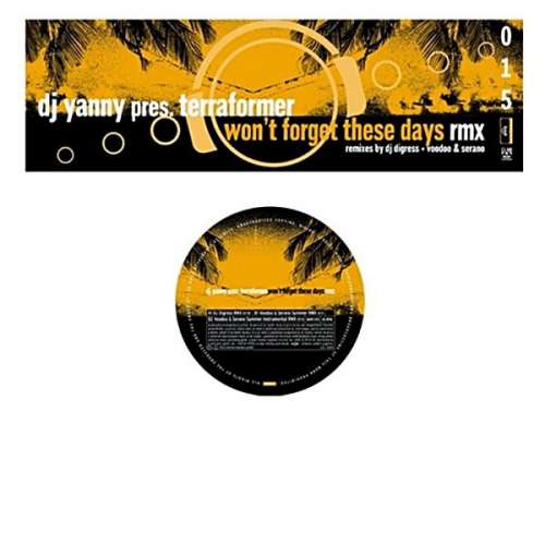 Cover DJ Yanny Pres. Terraformer - Won't Forget These Days Rmx (12) Schallplatten Ankauf