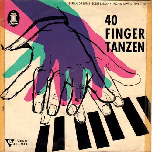 Cover Bernard Peiffer, Eddie Barclay, Michel Ramos, Emil Stern - 40 Finger Tanzen (7, EP, Comp) Schallplatten Ankauf