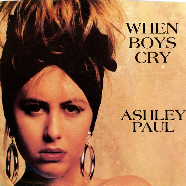 Cover Ashley Paul - When Boys Cry (7, Single) Schallplatten Ankauf