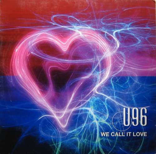Cover U96 - We Call It Love (12) Schallplatten Ankauf