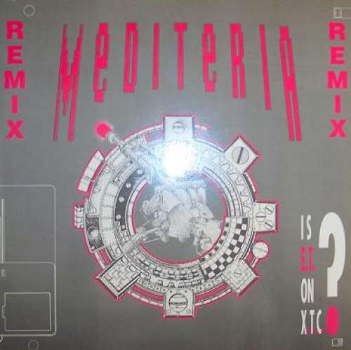 Cover Mediteria - Is E.T. On X.T.C.? (Remix) (12) Schallplatten Ankauf