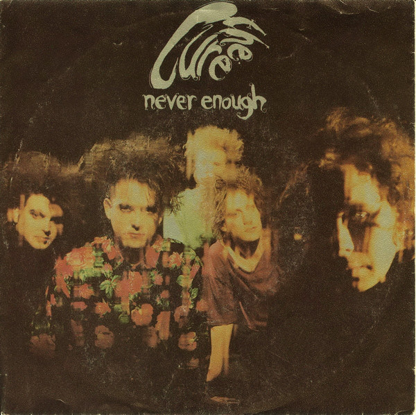 Cover The Cure - Never Enough (7, Single) Schallplatten Ankauf