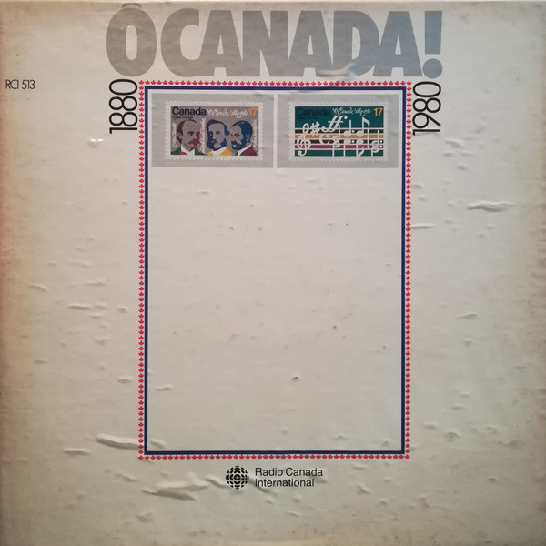 Bild Various, Calixa Lavallée - Ô Canada! 1880/1980 (4xLP, Comp, Transcription + Box, Comp) Schallplatten Ankauf
