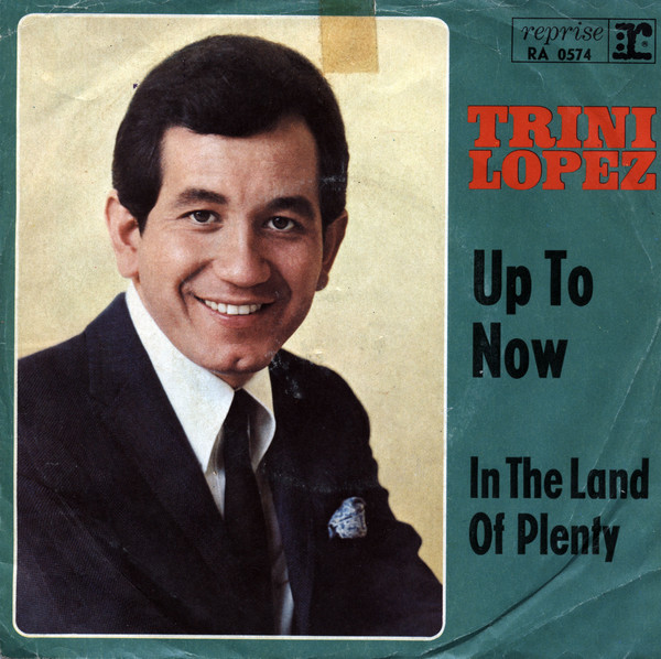 Cover Trini Lopez - Up To Now / In The Land Of Plenty (7, Single) Schallplatten Ankauf