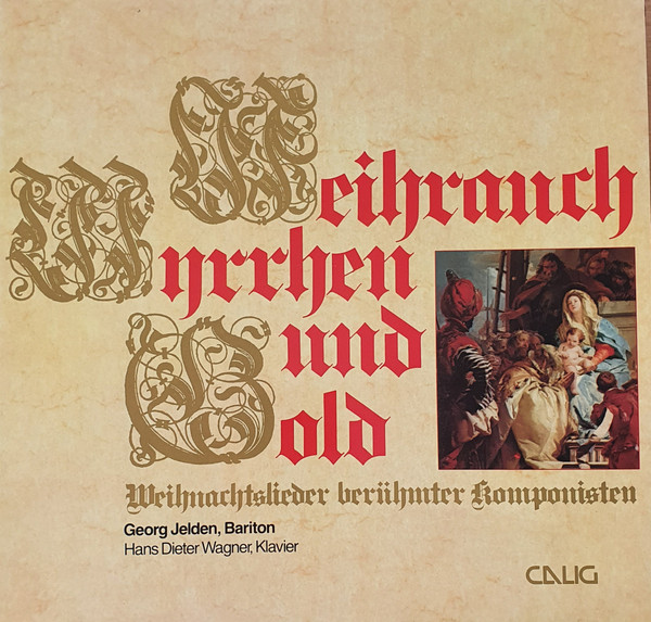Cover Georg Jelden, Hans Dieter Wagner (2) - Weihrauch Myrrhen Und Gold (Weihnachtslieder Berühmter Komponisten) (LP) Schallplatten Ankauf