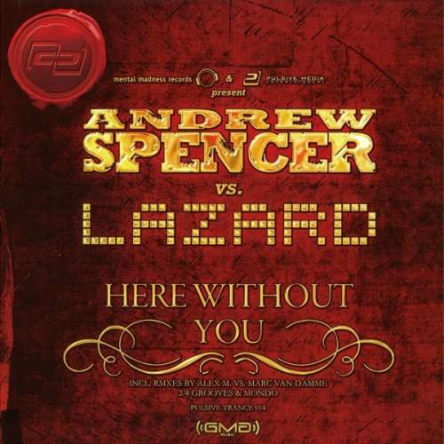 Cover Andrew Spencer vs. Lazard - Here Without You (12, Ltd) Schallplatten Ankauf