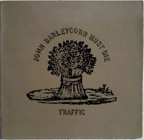 Cover Traffic - John Barleycorn Must Die (LP, Album) Schallplatten Ankauf