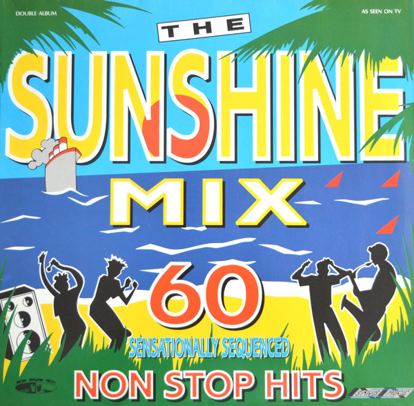 Cover Various - The Sunshine Mix (60 Sensationally Sequenced Non Stop Hits) (2xLP, Comp) Schallplatten Ankauf