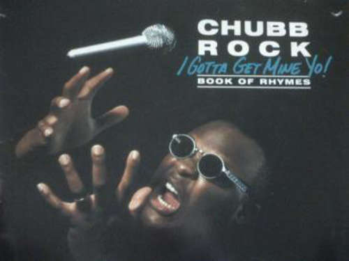 Cover Chubb Rock - I Gotta Get Mine Yo! (LP, Album) Schallplatten Ankauf
