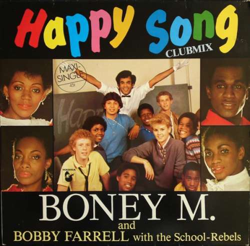 Bild Boney M. And Bobby Farrell With The School-Rebels* - Happy Song (Clubmix) (12, Maxi) Schallplatten Ankauf