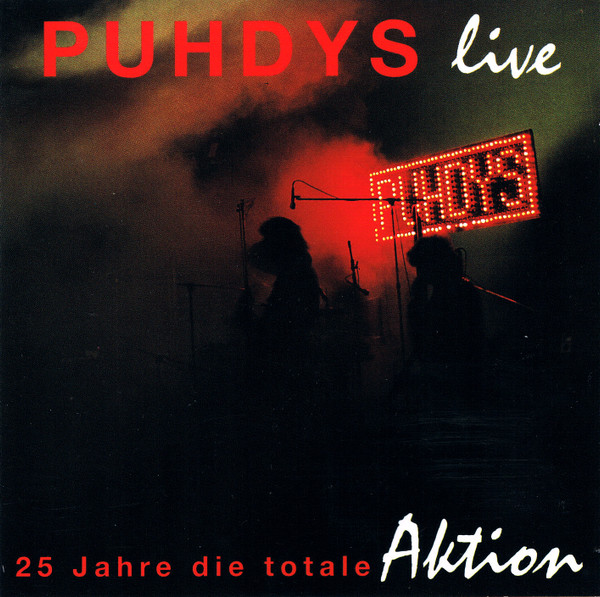 Cover Puhdys - 25 Jahre Die Totale Aktion (Live) (CD, Comp) Schallplatten Ankauf