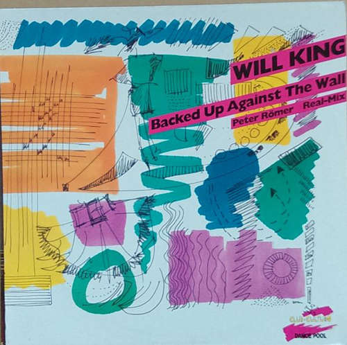 Bild Will King - Backed Up Against The Wall (Peter Römer Real-Mix) (12, Single) Schallplatten Ankauf