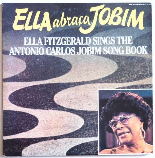 Cover Ella Fitzgerald - Ella Abraça Jobim - Ella Fitzgerald Sings The Antonio Carlos Jobim Song Book (2xLP, Album) Schallplatten Ankauf
