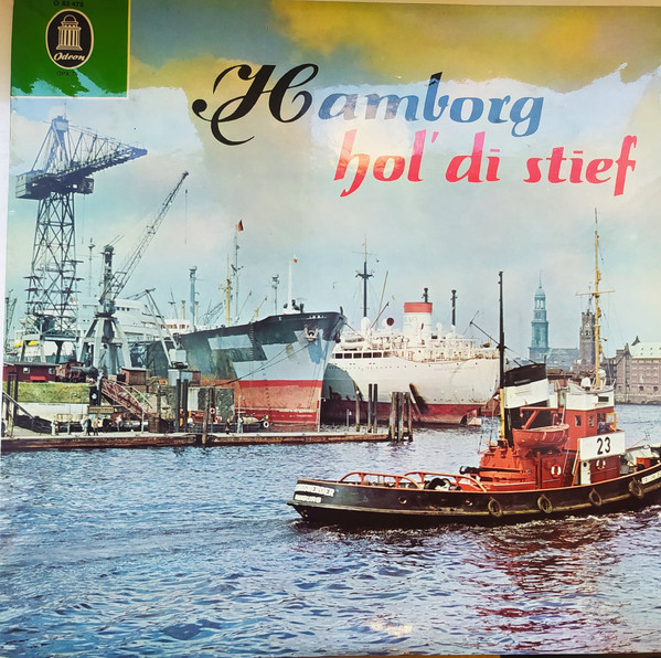 Cover Bernhard Jakschtat / Heidi Kabel / Die Singenden Schauerleute / Leitung Walter Heyer*, Erich Otto, Die Seelords-Jungs, Jungs, Deerns Und Hamburger Görn, Jungs Und Deerns von Der Waterkant, Frido Grothey Und Rudi Bohn - Hamborg Hol' Di Stief (12, EP) Schallplatten Ankauf