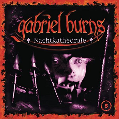 Cover Raimon Weber - Gabriel Burns 05 - Nachtkathedrale (CD) Schallplatten Ankauf