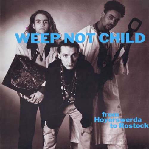 Cover Weep Not Child - From Hoyerswerda To Rostock (12, EP) Schallplatten Ankauf
