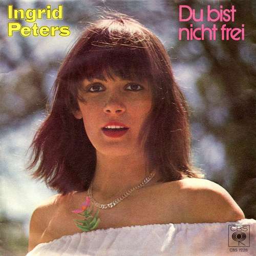 Cover Ingrid Peters - Du Bist Nicht Frei (7, Single) Schallplatten Ankauf