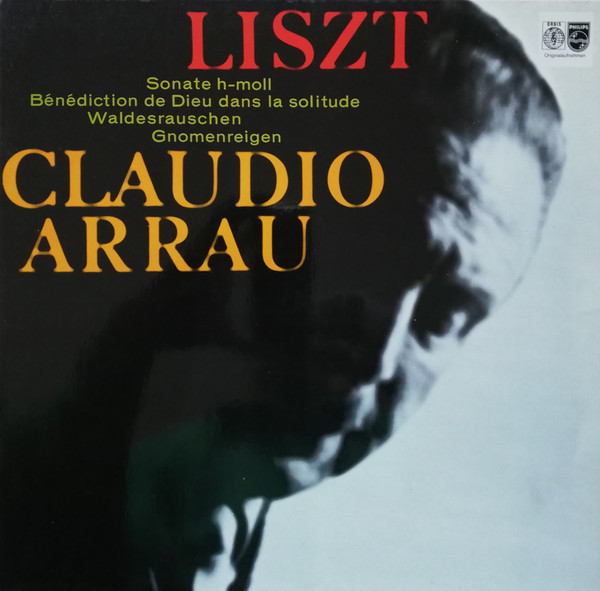 Cover Liszt* - Claudio Arrau - Sonate H-moll / Bénédiction De Dieu Dans La Solitude / Waldesrauschen / Gnomenreigen (LP) Schallplatten Ankauf