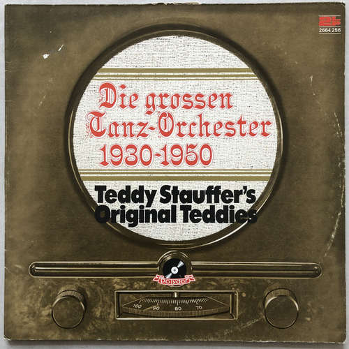 Cover Teddy Stauffer's Original Teddies* - Die Grossen Tanzorchester 1930 – 1950 (2xLP, Comp, Mono) Schallplatten Ankauf