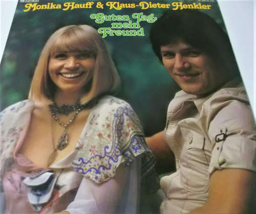 Cover Monika Hauff & Klaus-Dieter Henkler - Guten Tag, Mein Freund (LP, Album) Schallplatten Ankauf