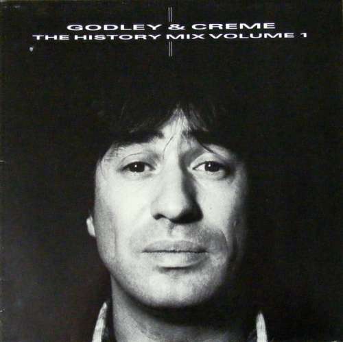 Cover Godley & Creme - The History Mix Volume 1 (LP, Album, P/Mixed) Schallplatten Ankauf