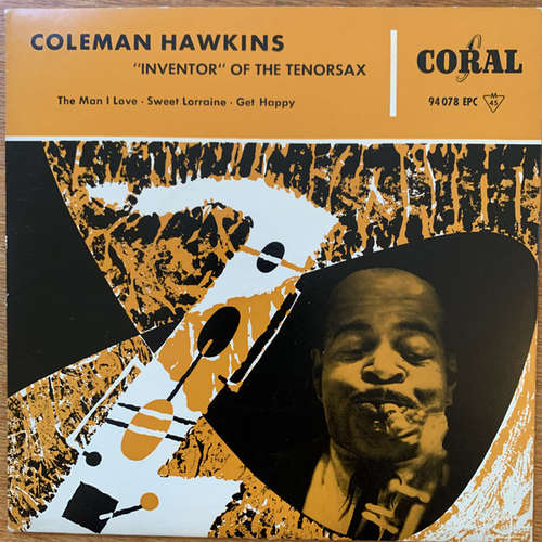 Cover Coleman Hawkins - Inventor of the Tenor Sax (7, EP, Mono) Schallplatten Ankauf