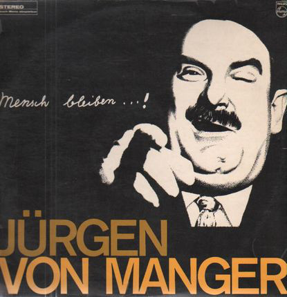 Cover Jürgen Von Manger* - Mensch Bleiben...! (LP, Album, Mono) Schallplatten Ankauf