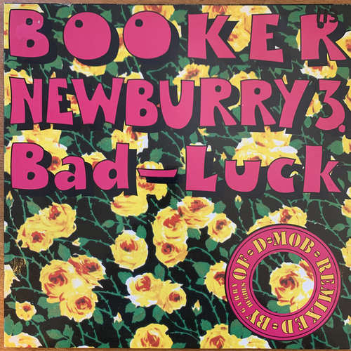 Cover Booker Newberry III - Bad Luck - Remixed By Garry Hughes Of D Mob (12) Schallplatten Ankauf